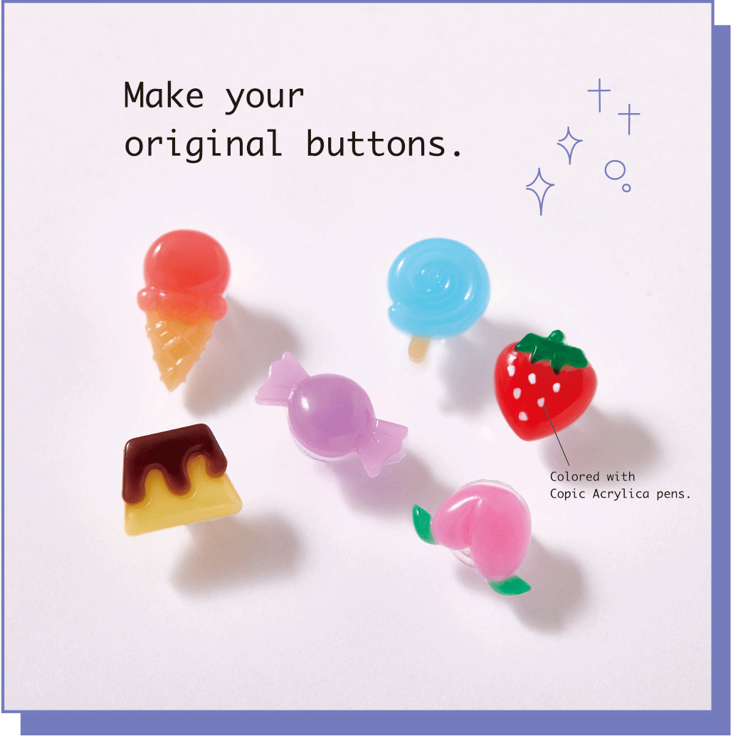 Make your  original buttons.