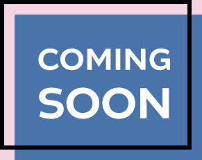 COMING SOON